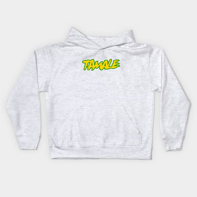 Tamale Kids Hoodie by Woah_Jonny